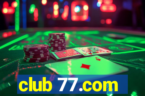 club 77.com